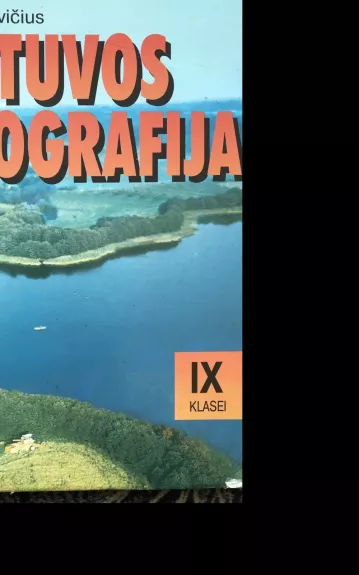 Lietuvos geografija  IX klasei - A. Aleknavičius, knyga
