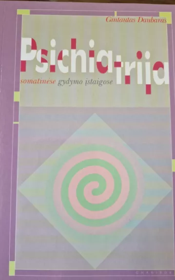 Psichiatrija somatinėse gydymo įstaigose - Gintautas Daubaras, knyga