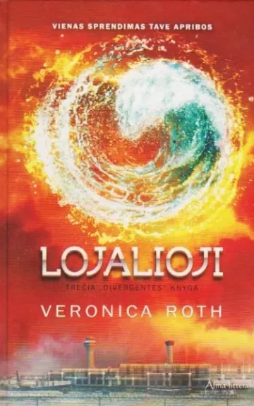 Lojalioji - Roth Veronica, knyga