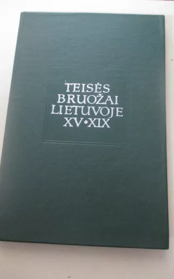 Teisės bruožai Lietuvoje XV - XIX