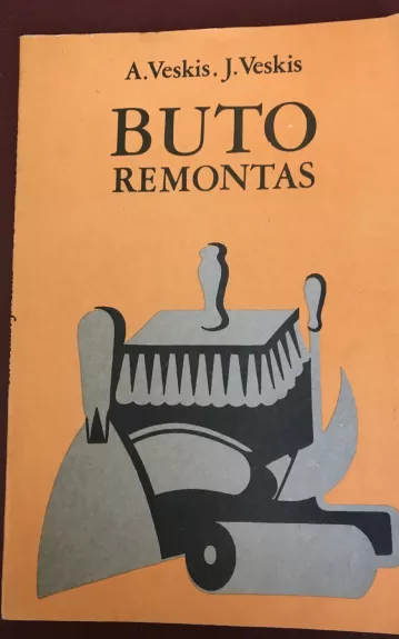 Buto remontas - A. Veskis, J.  Veskis, knyga