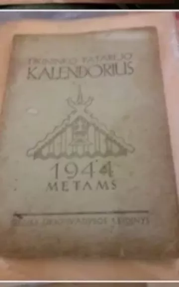 Ūkininko patarėjo kalendorius 1944 metams - Autorių Kolektyvas, knyga