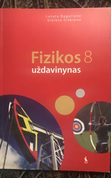 Fizikos uždavinynas 8 klasei - Autorių Kolektyvas, knyga