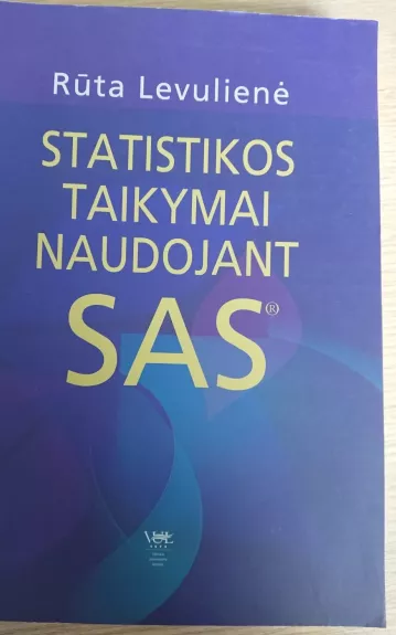 Statistikos taikymai naudojant SAS