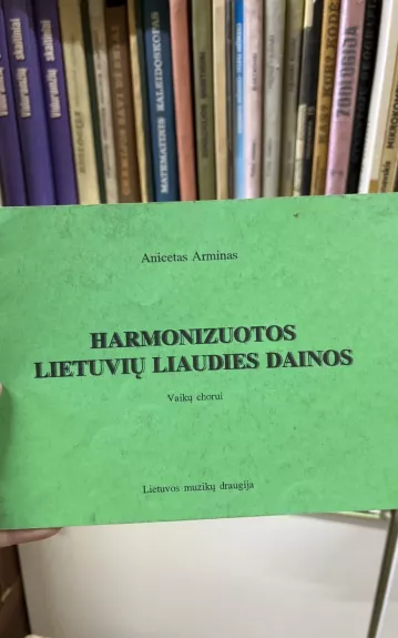 Harmonizuotos lietuvių liaudies dainos vaikų chorui - Anicetas Arminas, knyga