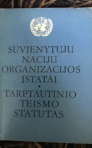 Suvienytųjų nacijų organizacijos įstatai - Autorių Kolektyvas, knyga