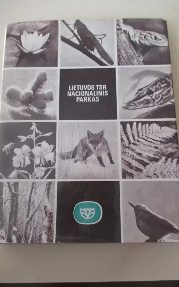 Lietuvos TSR nacionalinis parkas - Autorių Kolektyvas, knyga 1
