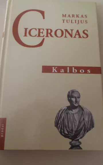 Kalbos - Markas Tulijus Ciceronas, knyga 1