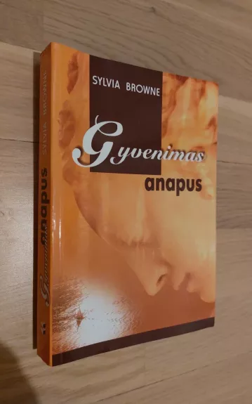 Gyvenimas anapus - Sylvia Browne, knyga