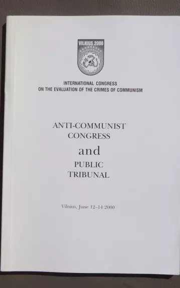 Anti communist congress and public tribunal - Autorių Kolektyvas, knyga 1