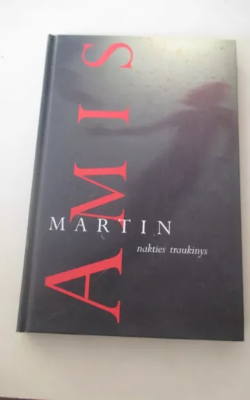 Nakties traukinys - Martin Amis, knyga 1