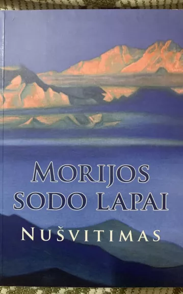 Morijos sodo lapai. Nušvitimas - Agni Joga, knyga