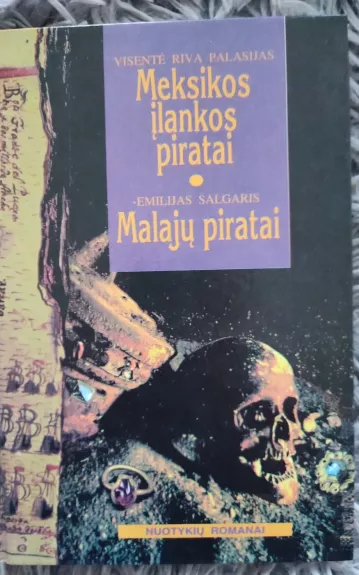 Meksikos įlankos piratai. Malajų piratai - Autorių Kolektyvas, knyga