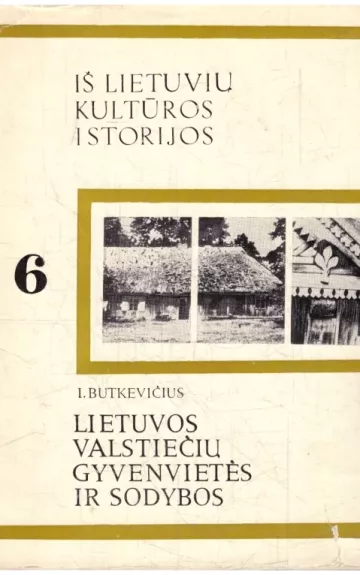 Lietuvių valstiečių gyvenvietės ir sodybos