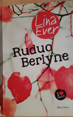 Ruduo Berlyne - Lina Ever, knyga