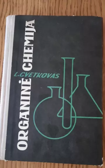 Organinė chemija - L. Cvetkovas, knyga