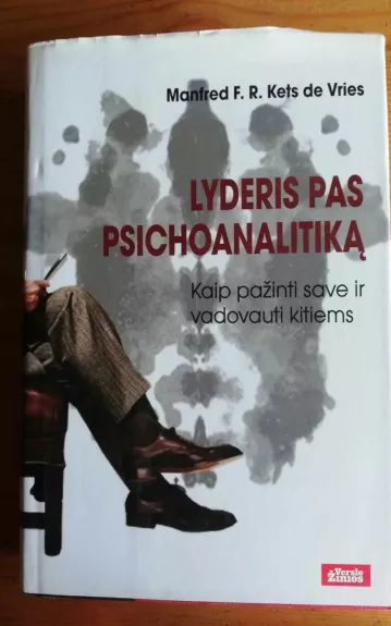 LYDERIS PAS PSICHOANALITIKĄ - Manfred F. R. Kets de Vries, knyga