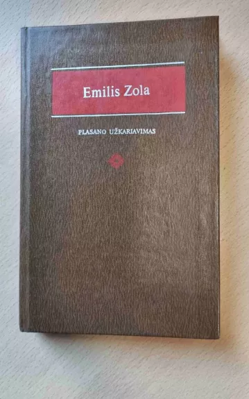 Plasano užkariavimas - Emilis Zola, knyga 1