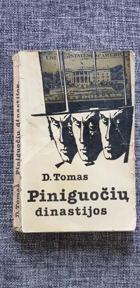 Piniguočių dinastijos - D. Tomas, knyga 1