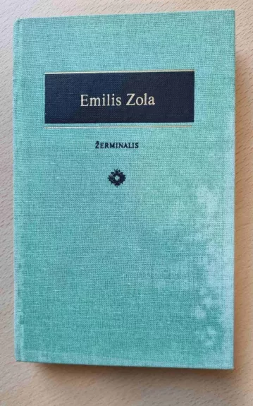 Žerminalis - Emilis Zola, knyga 1