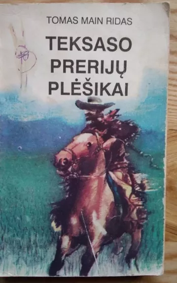 Teksaso prerijų plėšikai - Tomas Main Ridas, knyga