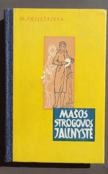 Mašos Strogovos jaunystė