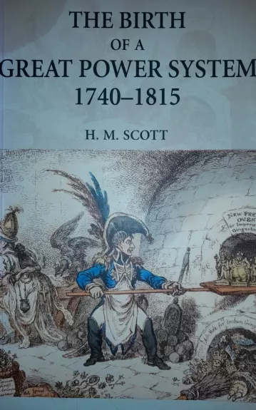The Birth of a Great Power System 1740-1815 - H. M. Scott, knyga