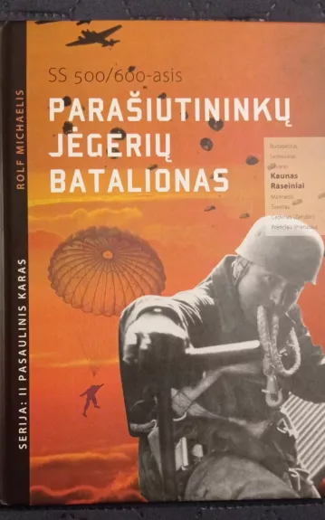 Parašiutininkų jėgerių batalionas - Rolf Michaelis, knyga
