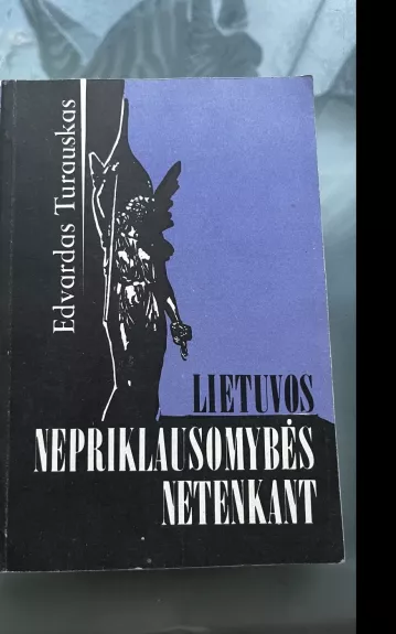 Lietuvos nepriklausomybės netenkant - Edvardas Turauskas, knyga