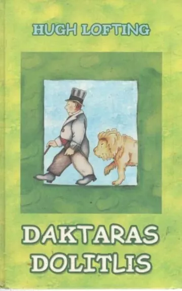 Daktaras Dolitlis - Hugh Lofting, knyga