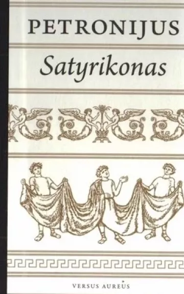 Satyrikonas - Autorių Kolektyvas, knyga