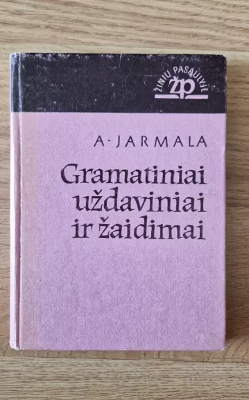 Gramatiniai uždaviniai ir žaidimai - A. Jarmala, knyga