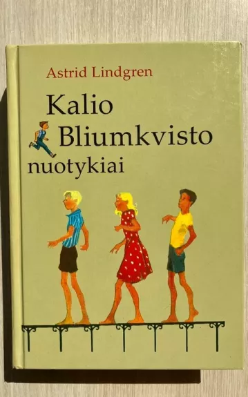 Kalio Bliumkvisto nuotykiai - Astrid Lindgren, knyga