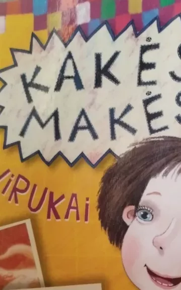 Kakės Makės atvirukai