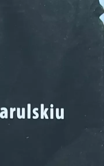 Pokalbiai su Sigitu Parulskiu