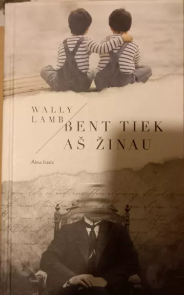 Bent tiek aš žinau