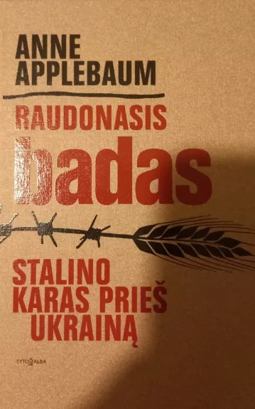 Raudonasis badas. Stalino karas prieš Ukrainą