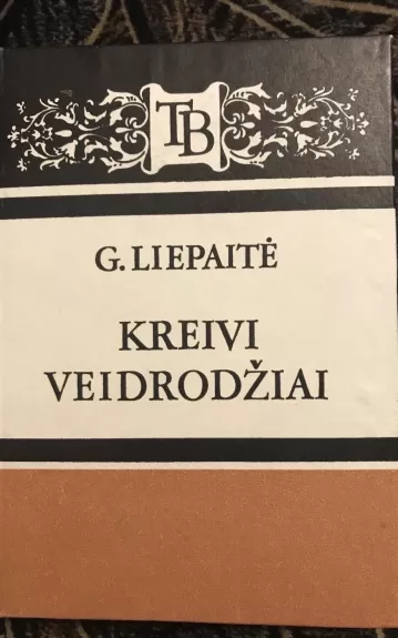 Kreivi veidrodžiai - G. Liepaitė, knyga