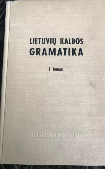 Lietuvių kalbos gramatika 1 ir 2 tomai