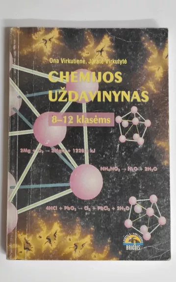 Chemijos uždavinynas 8-12 klasėms - Autorių Kolektyvas, knyga