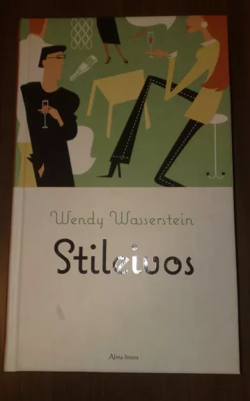 Stileivos - Wendy Wasserstein, knyga 1