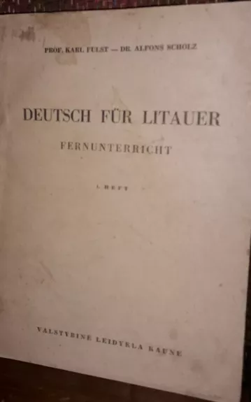 DEUTSCH FÜR LITAUER FETNUNTERRICHT - Autorių Kolektyvas, knyga