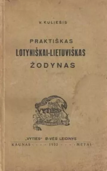 Lotyniškai lietuviškas žodynas - Kazimieras Jokantas, knyga 1