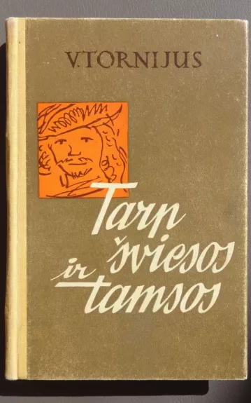 Tarp šviesos ir tamsos