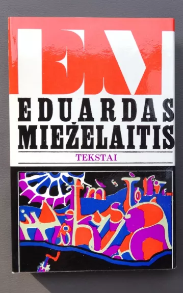 Tekstai - Eduardas Mieželaitis, knyga