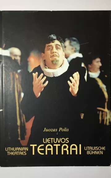 Lietuvos teatrai - Juozas Polis, knyga