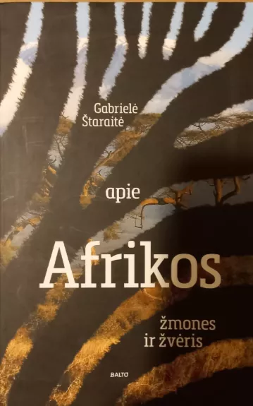 Apie Afrikos žmones ir žvėris