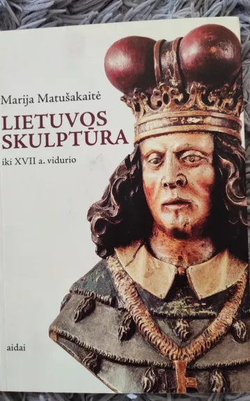 Lietuvos skulptūra iki XVII a. vidurio