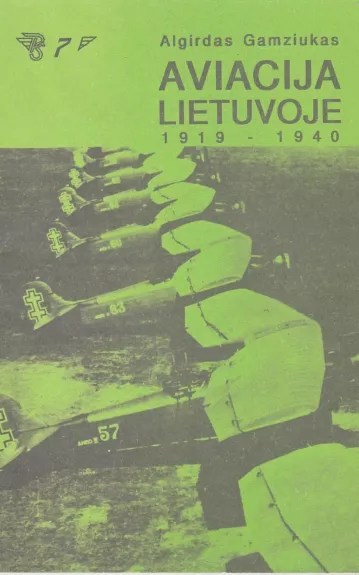 Aviacija Lietuvoje 1919 - 1940 - Algirdas Gamziukas, knyga