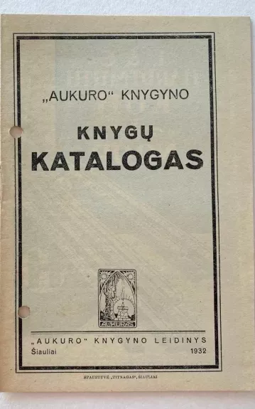 „Aukuro“ Knygyno Knygų Katalogas - Šiauliai 1932m